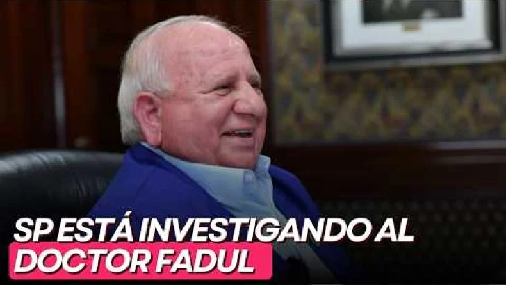 SP está investigando al doctor Fadul sobre irregularidades que se han denunciado