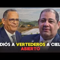 Estamos avanzando en los cierres de vertederos a cielo abierto en RD, dice Príamo Ramírez