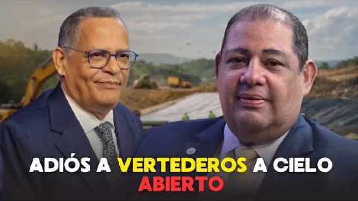 Estamos avanzando en los cierres de vertederos a cielo abierto en RD, dice Príamo Ramírez