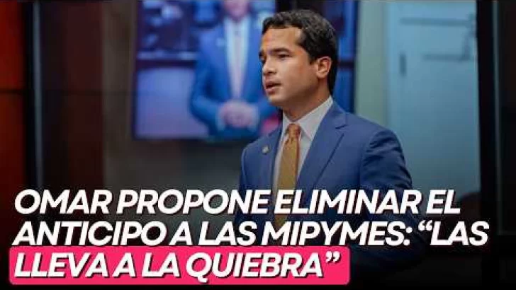 Omar Fernández propone eliminar el anticipo a las mipymes: “las lleva a la quiebra”