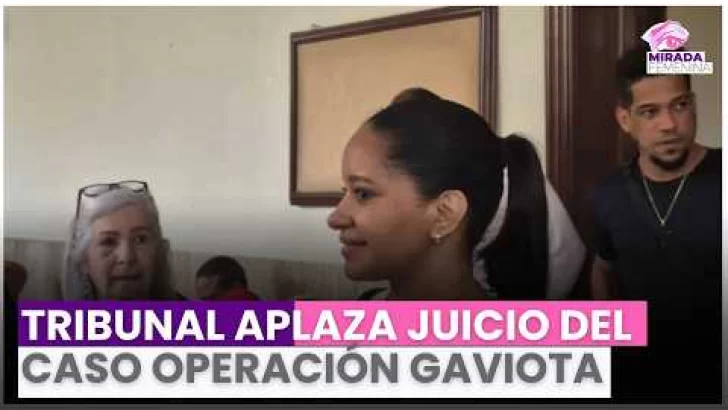 Tribunal aplaza juicio del caso Operación Gaviota por ausencia de abogados de la defensa