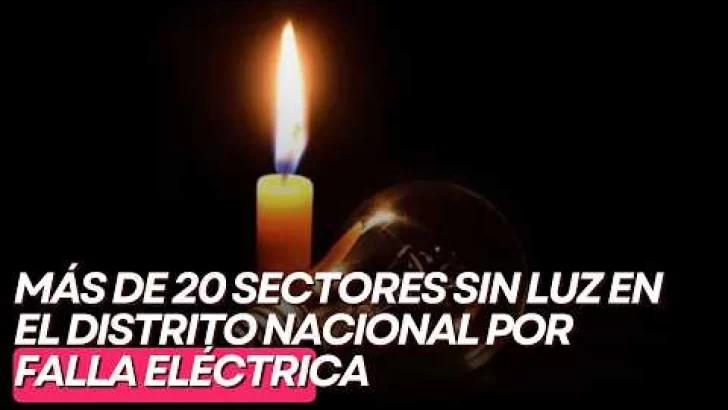 Más de 20 sectores sin luz en el Distrito Nacional por falla eléctrica en subestación Matadero
