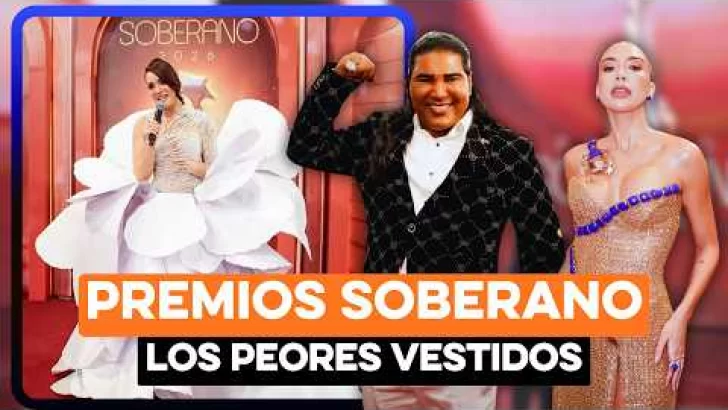 Los mejores y perores vestidos en Premios Soberano