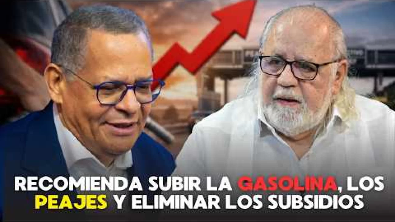 Malkun recomienda subir  la gasolina, los peajes y eliminar los subsidios, para reducir el consumo