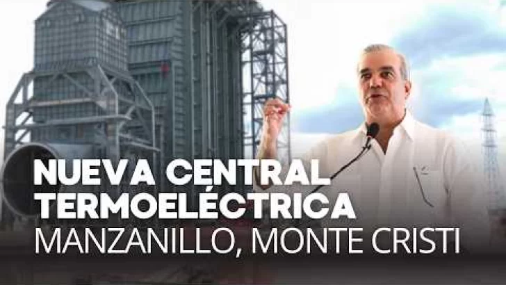 EN VIVO, Inauguración Central Termoeléctrica en Manzanillo Power Land – Monte Cristi