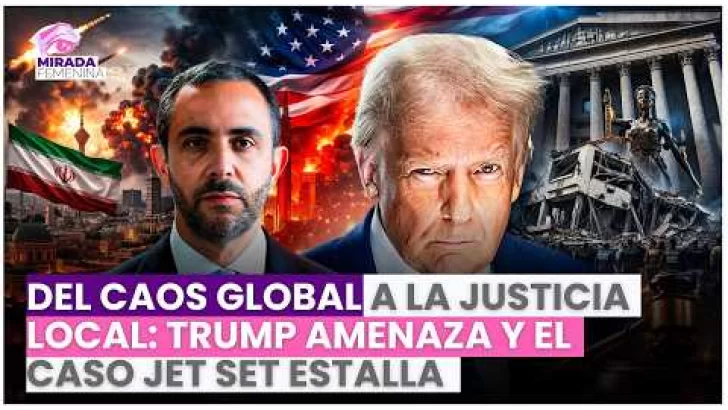 Del caos global a la justicia local: Trump amenaza y el caso Jet Set estalla