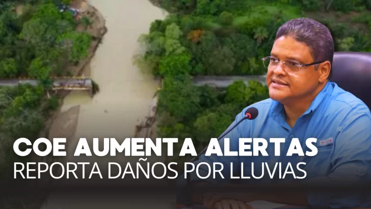 COE aumenta las alertas. Informe de daños en RD por las lluvias COE aumenta las alertas. Informe de daños en RD por las lluvias