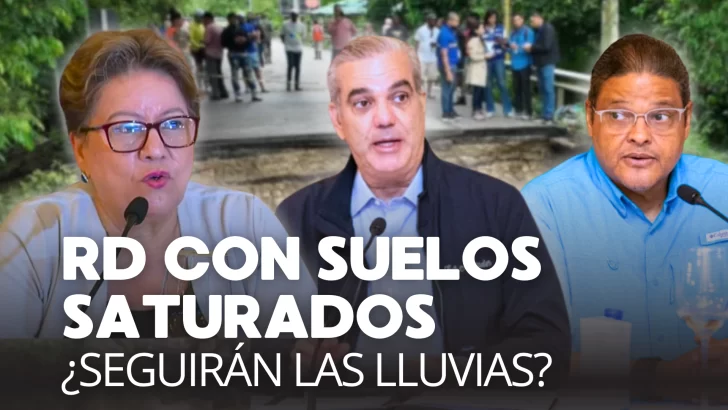 ¿Seguirá lloviendo en RD? INDOMET y COE advierten sobre los suelos saturados