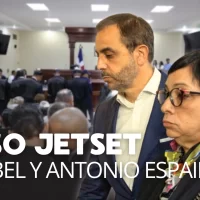 EN VIVO audiencia del Caso JetSet. Acusación contra Antonio y Maribel Espaillat
