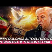 Trump prolonga alto el fuego con Irán en medio de tensión global y bloqueo naval en Oriente Medio