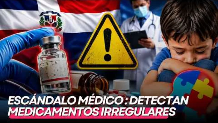 Escándalo médico : Detectan medicamentos irregulares que ponían en riesgo a pacientes con autismo