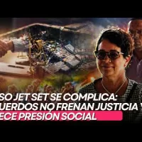 Caso Jet Set se complica: acuerdos no frenan justicia y crece presión social