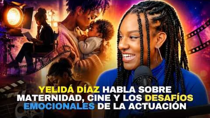 Yelidá Díaz habla sobre maternidad, cine y los desafíos emocionales de la actuación EP 21