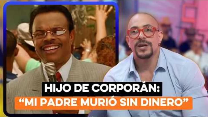 Hijo de Corporán rompe el silencio: ‘Mi padre murió sin dinero’ | La verdad detrás del ícono