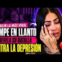 YAILIN LA MÁS VIRAL rompe en llanto y revela su batalla contra la depresión