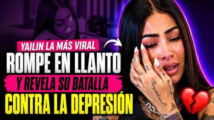 YAILIN LA MÁS VIRAL rompe en llanto y revela su batalla contra la depresión