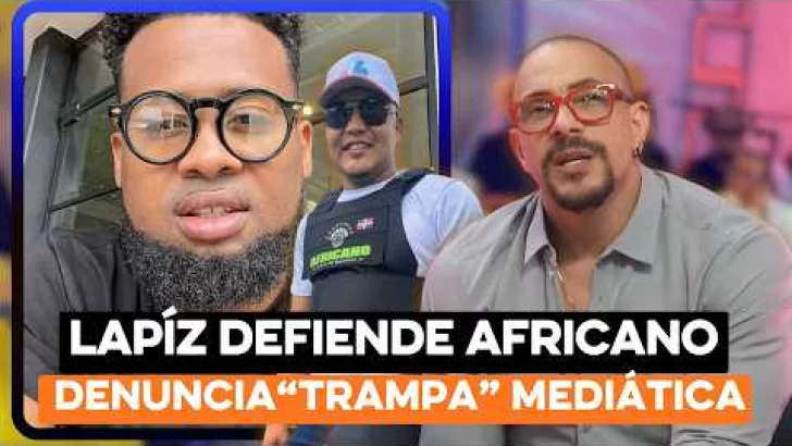 Lápiz Consciente rompe el silencio: Defiende a Africano y denuncia una “trampa” mediática