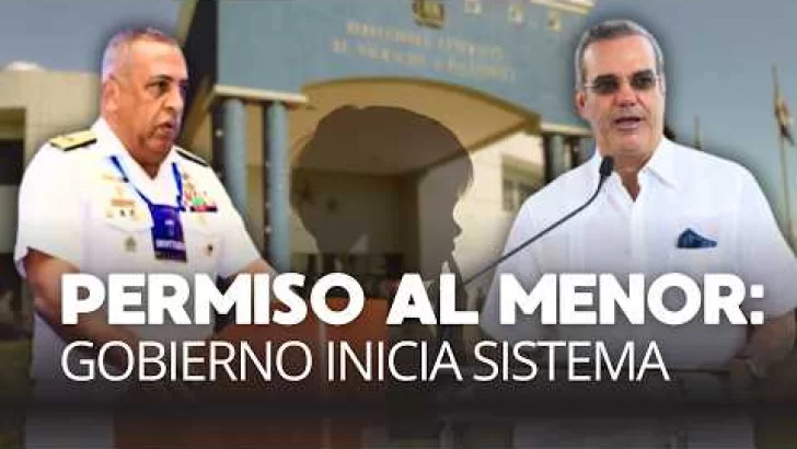 Gobierno Dominicano pone en marcha “Permiso al Menor” de forma digital