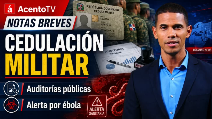 Cedulación militar, auditorías públicas y alerta por ébola