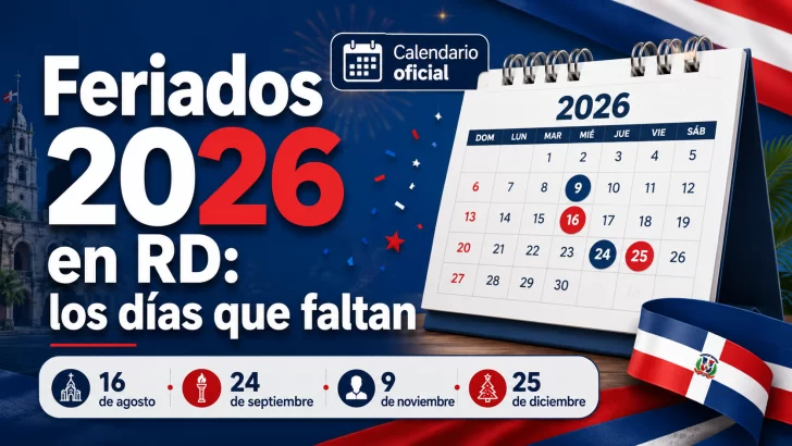 Feriados 2026 en RD: estos son los días libres que todavía faltan
