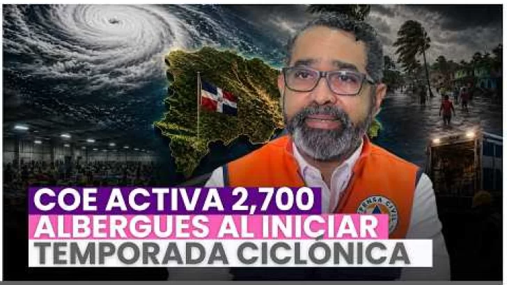 Temporada ciclónica 2026 inicia con más de 2,700 albergues y nuevas medidas de salud en RD
