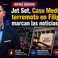 Jet Set, Caso Medusa y terremoto en Filipinas marcan las noticias del día