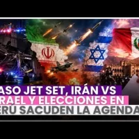 Caso Jet Set, Irán vs Israel y elecciones en Perú sacuden la agenda
