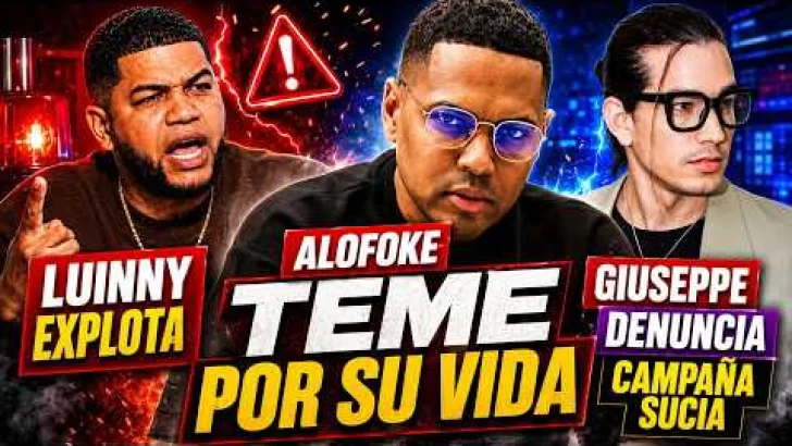 Alofoke teme por su vida, Luinny explota y Giuseppe denuncia campaña sucia Alofoke teme por su vida, Luinny explota y Giuseppe denuncia campaña sucia