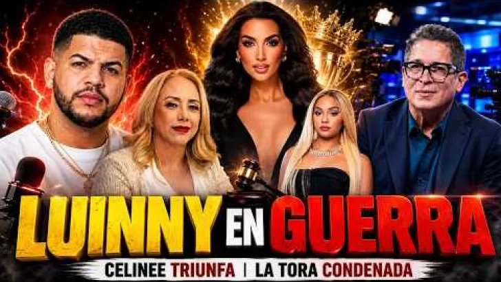 Luinny vetado por periodistas, Celinee gana US$100 mil, La Tora condenada y Masha sale libre Luinny vetado por periodistas, Celinee gana US$100 mil, La Tora condenada y Masha sale libre