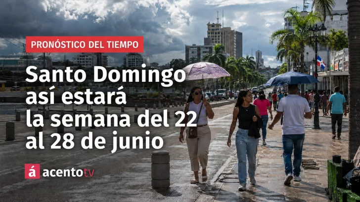 El tiempo será cambiante en Santo Domingo: este es el pronóstico para la semana del 22 al 28 de junio