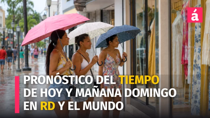 Pronóstico del tiempo de hoy y mañana domingo: Vaguada y onda tropical aumentarán las lluvias en República Dominicana.