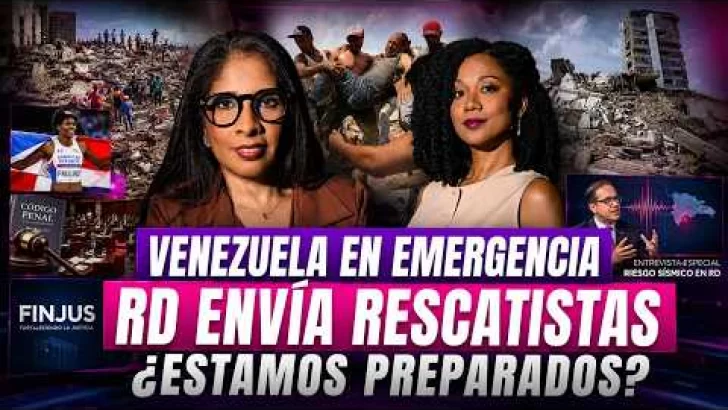 Terremotos en Venezuela: tragedia, ayuda dominicana y alerta sísmica para RD