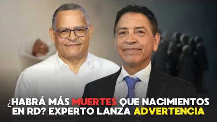 Experto advierte que República Dominicana se acerca a una fecundidad negativa