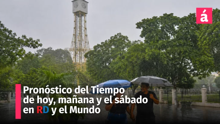 ¿Hasta cuándo seguirán los aguaceros fuertes y las alertas en República Dominicana? Pronóstico del tiempo de hoy, mañana y el sábado