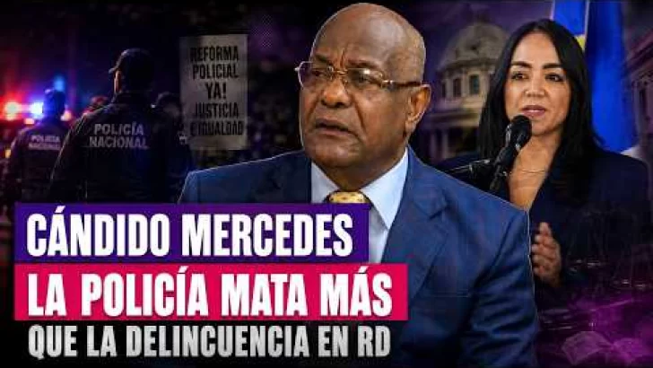 Cándido Mercedes: “La Policía mata más que la delincuencia en RD”
