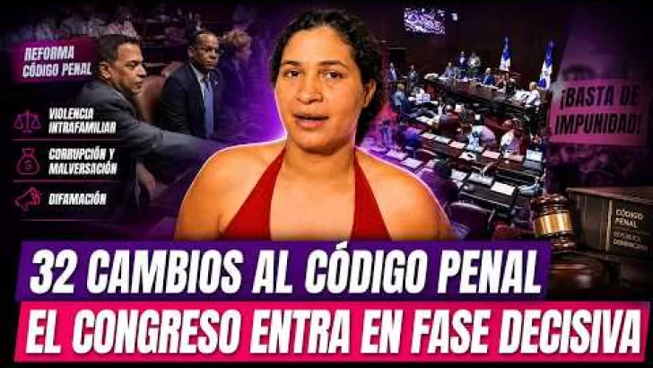 Código Penal entra en fase decisiva con 32 cambios | Caso Yenniffer Rodríguez divide opiniones Código Penal entra en fase decisiva con 32 cambios | Caso Yenniffer Rodríguez divide opiniones