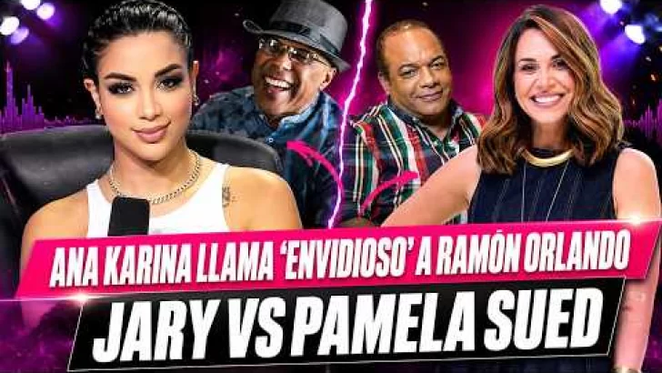 Ana Karina llama “envidioso” a Ramón Orlando y Jary arremete contra Pamela Sued
