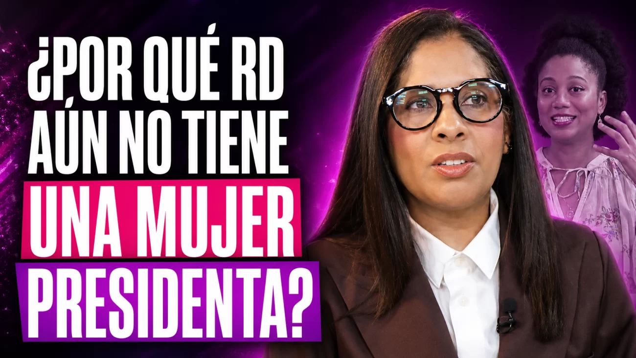 ¿Está la República Dominicana lista para una mujer presidenta? El debate sobre la paridad y el liderazgo femenino