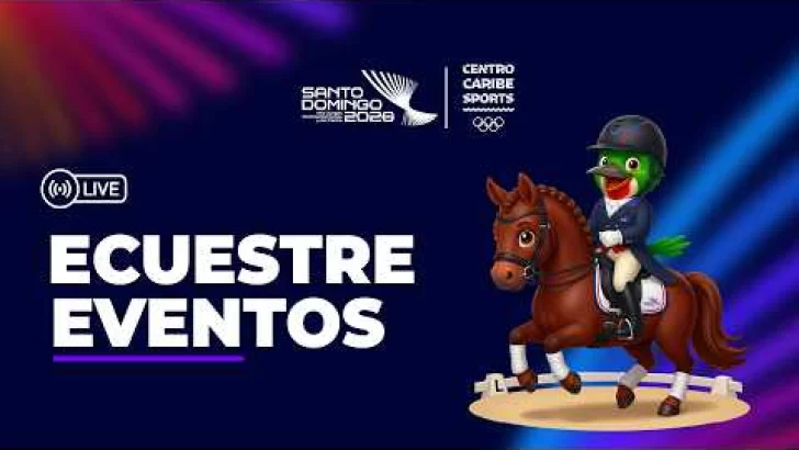 Juegos Centroamericanos y del Caribe 2026: LIVE ECUESTRE SANTO DOMINGO 2026