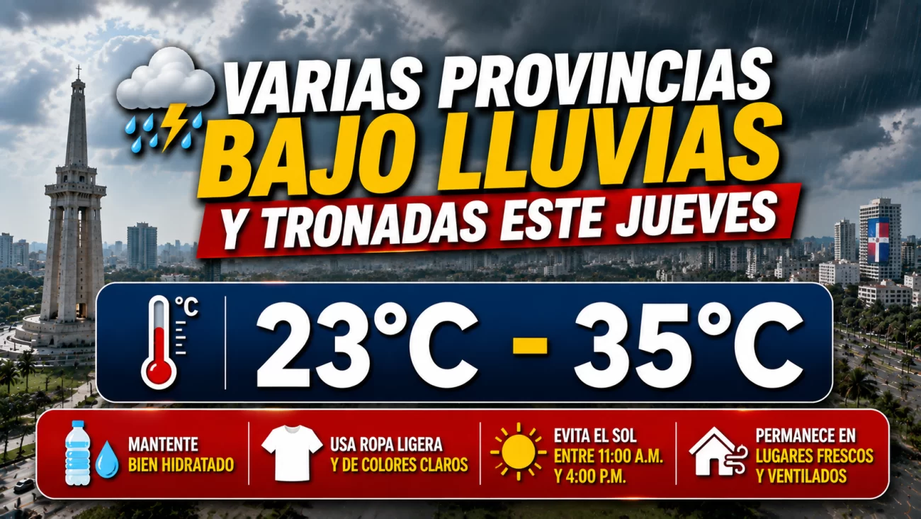 El clima hoy para Republica Dominicana: Varias provincias bajo lluvias y tronadas este jueves