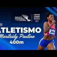 Juegos Centroamericanos y del Caribe 2026: LIVE ATLETISMO Marileidy Paulino 400 METROS FINAL SANTO DOMINGO 2026