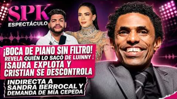 ¡BOCA DE PIANO SIN FILTRO! REVELA QUIÉN LO SACÓ DE LUINNY | ISAURA EXPLOTA Y CRISTIAN SE DESCONTROLA