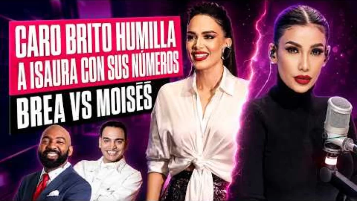 🔥 CARO BRITO HUMILLA A ISAURA CON SUS NÚMEROS | KENNY LE SACA LOS ARCHIVOS | BREA VS MOISÉS