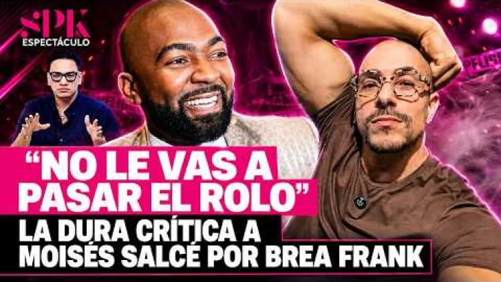 “No le vas a pasar el rolo”: La dura crítica a Moisés Salcé por Brea Frank