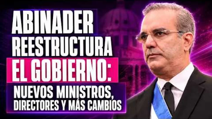 Abinader reestructura el Gobierno: nuevos ministros, directores y más cambios | Mirada Femenina Abinader reestructura el Gobierno: nuevos ministros, directores y más cambios | Mirada Femenina