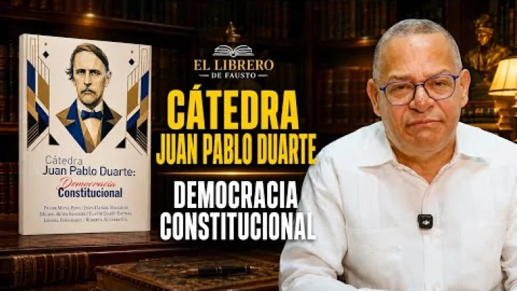 Cátedra Juan Pablo Duarte: Democracia Constitucional