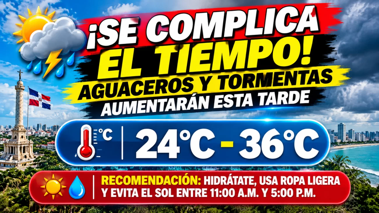 El clima hoy para Republica Dominicana: Lluvias y tormentas llegan este lunes, mira las zonas que serán afectadas
