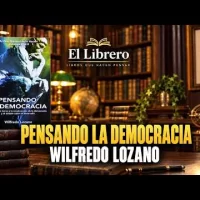 ¿ESTÁ LA DEMOCRACIA EN CRISIS? Fausto Rosario analiza a Wilfredo Lozano | El Librero