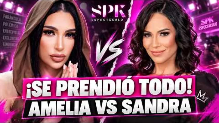 ¡SE PRENDIÓ LA FARÁNDULA! Amelia responde a Sandra, La Insuperable frena a Hisbely