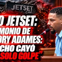 Caso JetSet: Gregory Adames, testigo principal, describe con detalles la noche de la tragedia